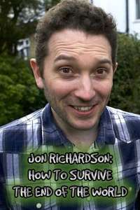 Jon Richardson How to Survive The End of the World - Poster