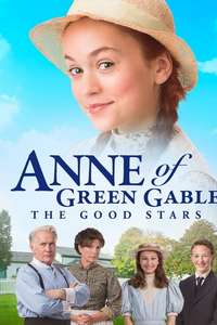 Anne of Green Gables: The Good Stars - Poster