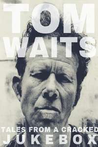 Tom Waits: Tales from a Cracked Jukebox - Poster