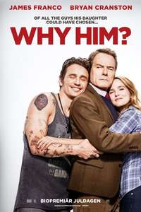 Why Him? - Posters