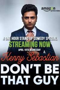 Kenny Sebastian : Don't Be That Guy - Poster