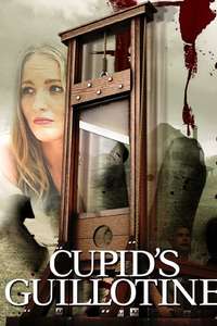 Cupid's Guillotine - Poster