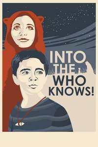 Into the Who Knows! - Poster