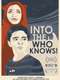 Into the Who Knows!
