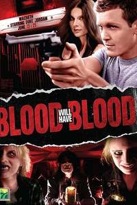 Blood Will Have Blood - Poster
