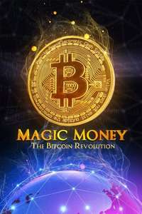 Magic Money: The Bitcoin Revolution - Poster