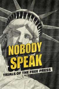 Nobody Speak: Trials of the Free Press - Poster