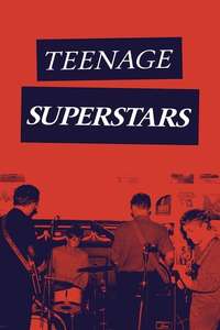 Teenage Superstars - Poster