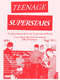 Teenage Superstars