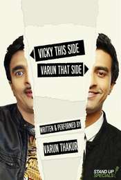Varun Thakur: Vicky This Side  Varun That Side