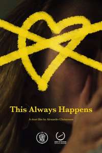 This Always Happens - Poster