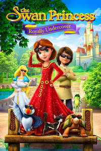 The Swan Princess: Royally Undercover - Poster