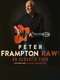 Peter Frampton Raw: An Acoustic Show