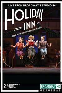 Holiday Inn  the New Irving Berlin Musical: Live - Poster