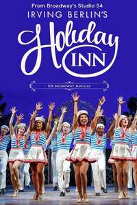 Holiday Inn  the New Irving Berlin Musical: Live - Poster