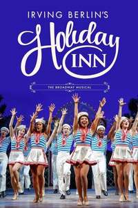 Holiday Inn  the New Irving Berlin Musical: Live - Poster