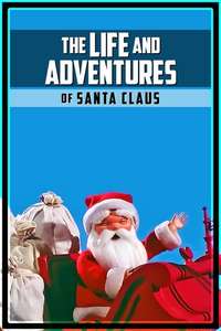 The Life & Adventures of Santa Claus - Poster