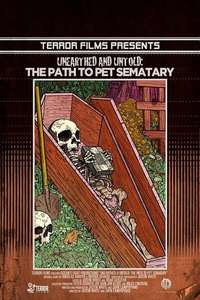 Unearthed & Untold: The Path to Pet Sematary - Poster