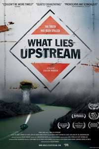 What Lies Upstream - Poster