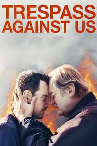 Trespass Against Us - Poster