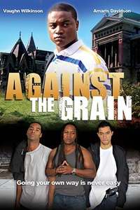 Against the Grain - Poster