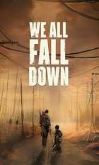 We All Fall Down