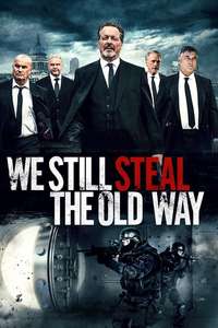 We Still Steal the Old Way - Poster