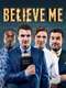 Believe Me