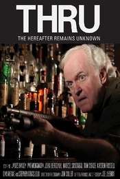 Thru: The Hereafter Remains Unknown