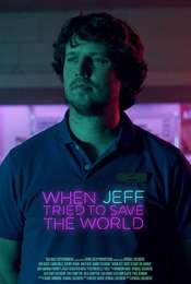 When Jeff Tried to Save the World