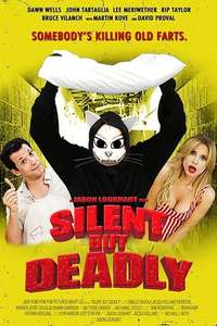 Silent but Deadly - Posters