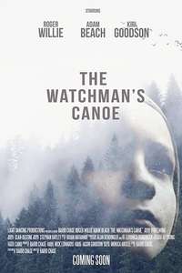 The Watchman's Canoe - Poster