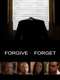 Forgive and Forget