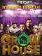 Grow House