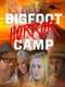 Bigfoot Horror Camp