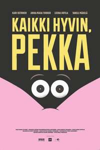 Kaikki hyvin  Pekka - Poster