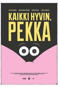 Kaikki hyvin  Pekka - Poster