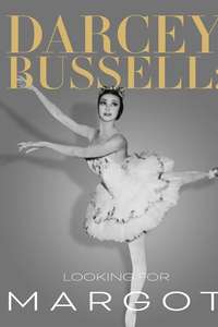 Darcey Bussell: Looking for Margot - Poster
