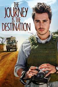 The Journey Is the Destination - Poster