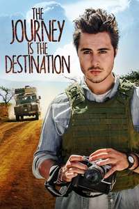 The Journey Is the Destination - Poster