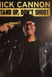 Nick Cannon: Stand Up  Don't Shoot
