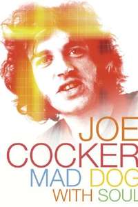 Joe Cocker: Mad Dog with Soul - Poster