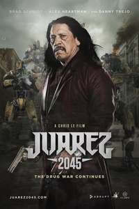 Juarez 2045 - Poster