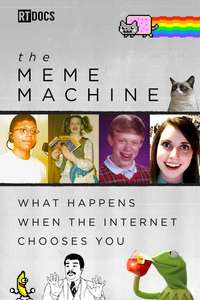 The Meme Machine - Poster