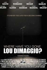 Where Have You Gone  Lou DiMaggio? - Poster