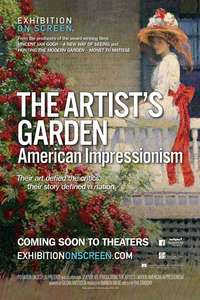 Exhibition on Screen: The Artist’s Garden - American Impressionism - Poster