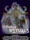 Strange Rituals