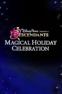 Disney Parks Presents: A Descendants Magical Holiday Celebration - Poster