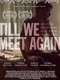 Till We Meet Again