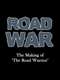 Road War: The Making of 'The Road Warrior'